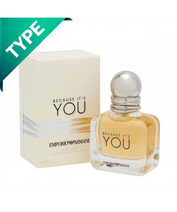 Because It's You - Armani (Type)